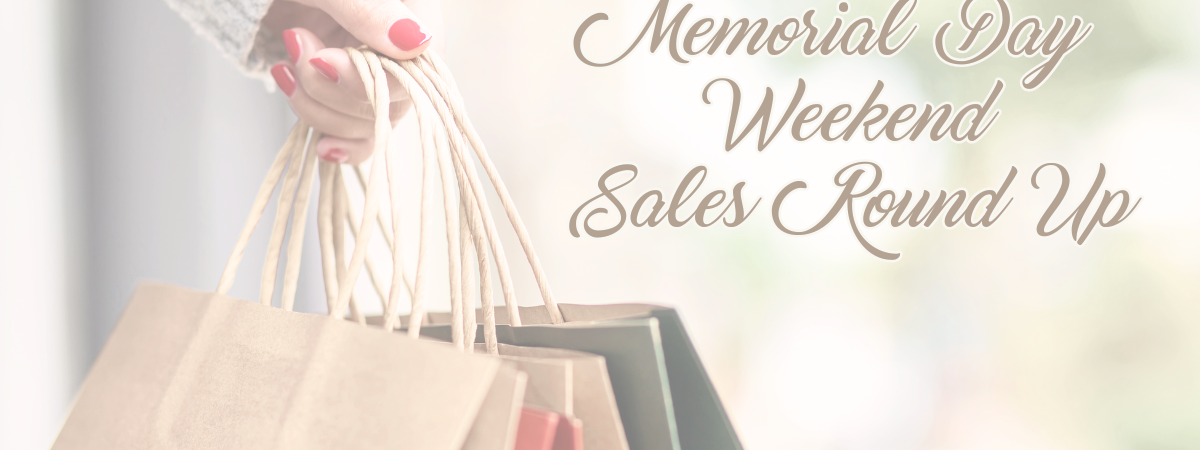 MEMORIAL DAY SALES ROUND UP